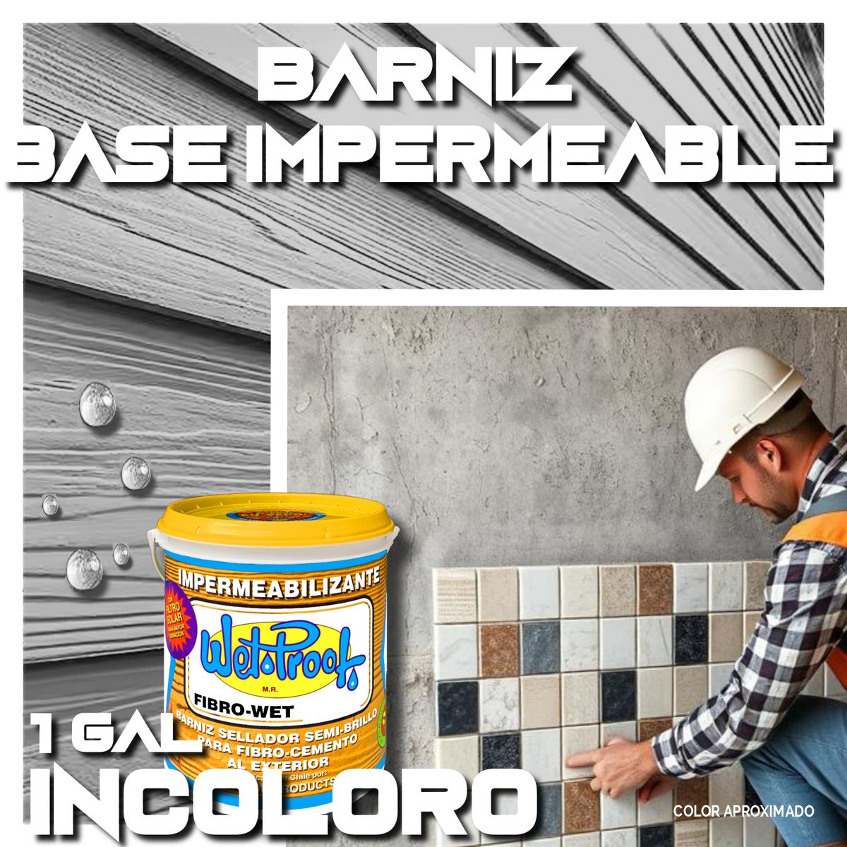WETPROOF - BARNIZ FIBROCEMENTO CONCRETO YESO BASE WET PROOF® FIBROWET INCOLORO 1G