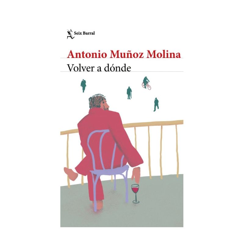 TOP10BOOKS - LIBRO VOLVER A DÓNDE / ANTONIO MUÑOZ MOLINA /  BOOKET