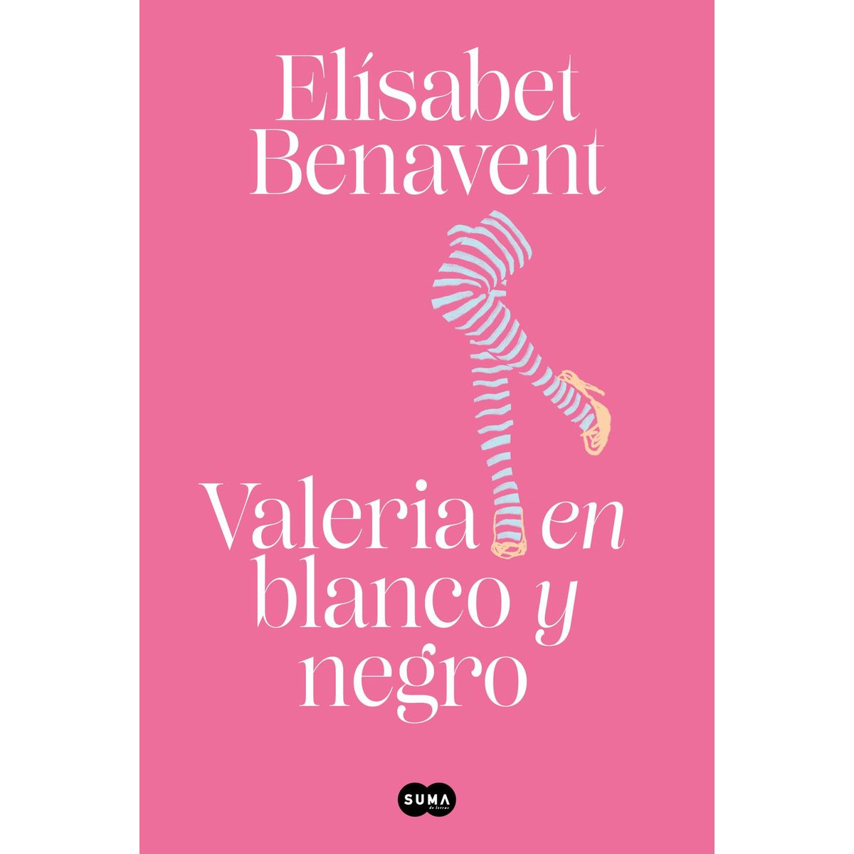 SUMA DE LETRAS - Libro Valeria en blanco y negro (3) - Elísabet Benavent
