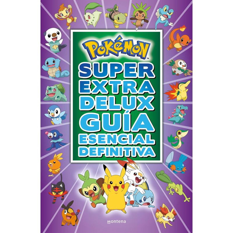 MONTENA - Libro Pokémon Súper Extra Delux Guía esencial definitiva