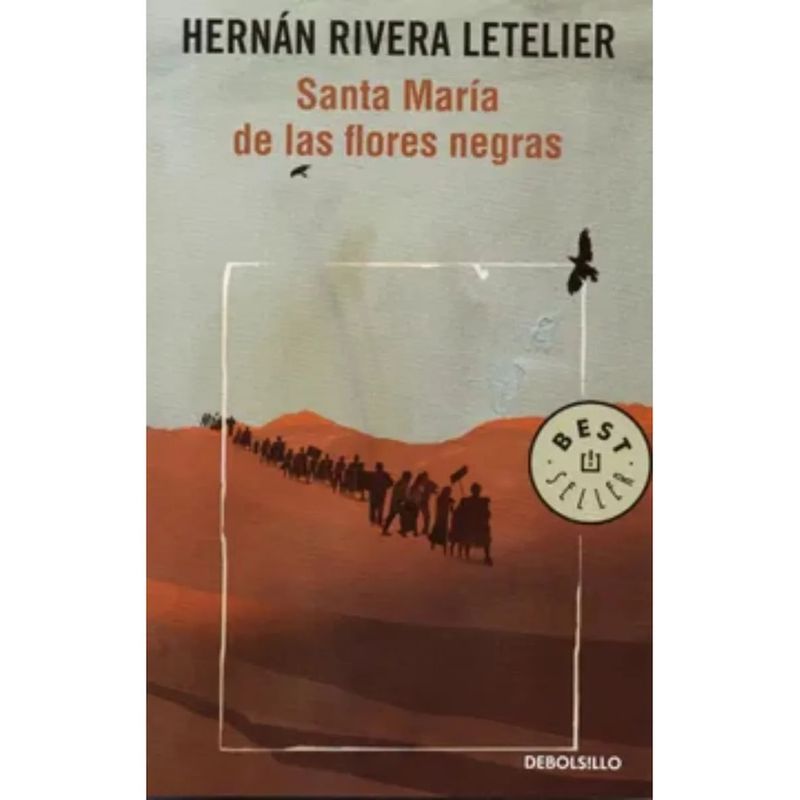 DEBOLSILLO - Libro Santa María de las flores negras - H Rivera Letelier