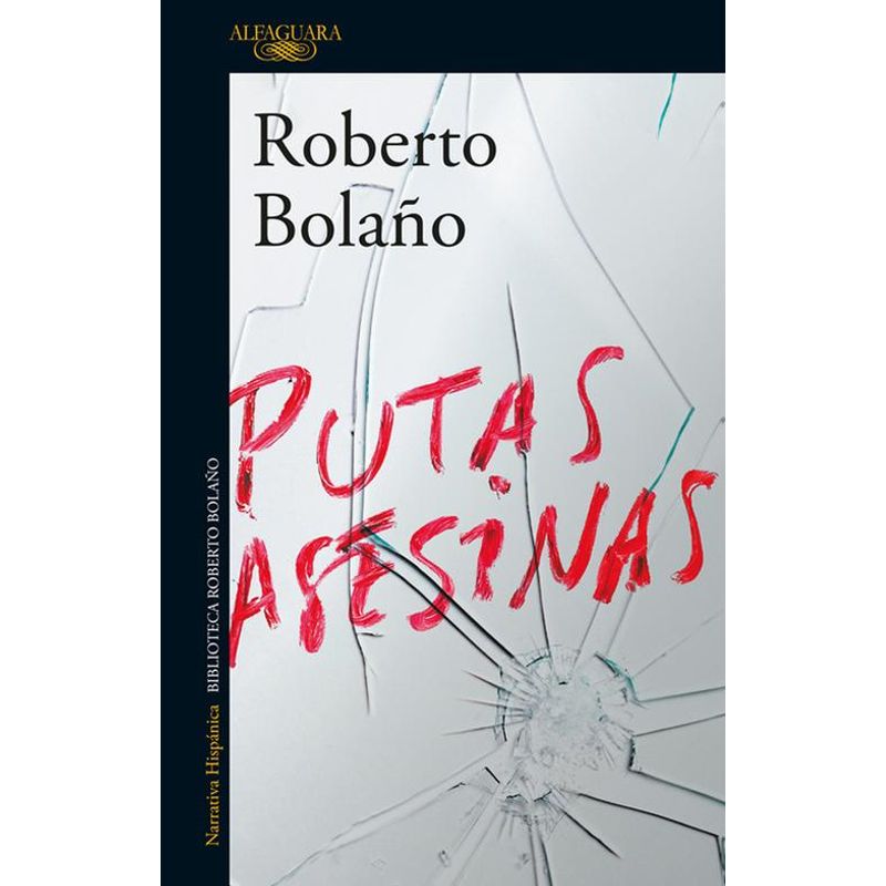 ALFAGUARA - Libro Putas asesinas - Roberto Bolaño
