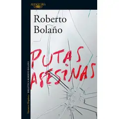 ALFAGUARA - Libro Putas asesinas - Roberto Bolaño