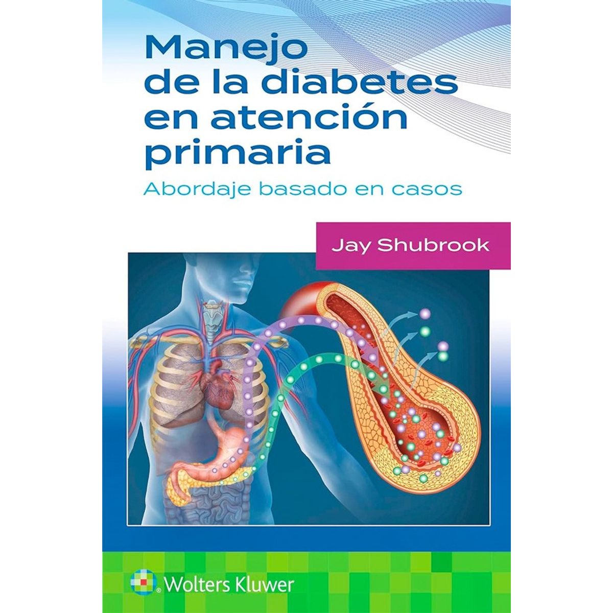 EDITORIAL MEDITERRANEO - Libro Manejo De La Diabetes En Atencion Primaria. Abordaje