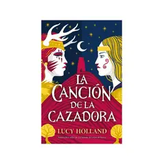 TOP10BOOKS - LIBRO La Canción De La Cazadora - La Canción De La Cazadora