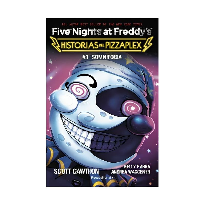TOP10BOOKS - LIBRO FIVE NIGHTS AT FREDDY´S PIZZAPLEX 3 / SOMNIFOBIA / SC /  ROCA EDITORIAL