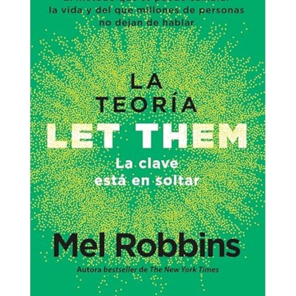 TOP10BOOKS - LIBRO La Teoría Let Them - La Teoría Let Them