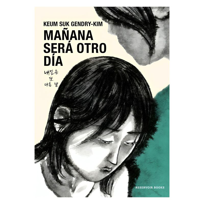 TOP10BOOKS - LIBRO MAÑANA SERA OTRO DIA / KEUM SUK GENDRY/KIM /  RESERVOIR BOOKS