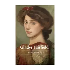TOP10BOOKS - LIBRO GLADYS FAIRFIELD / ALBERTO BLEST GANA / EDICIONES MAC KAY
