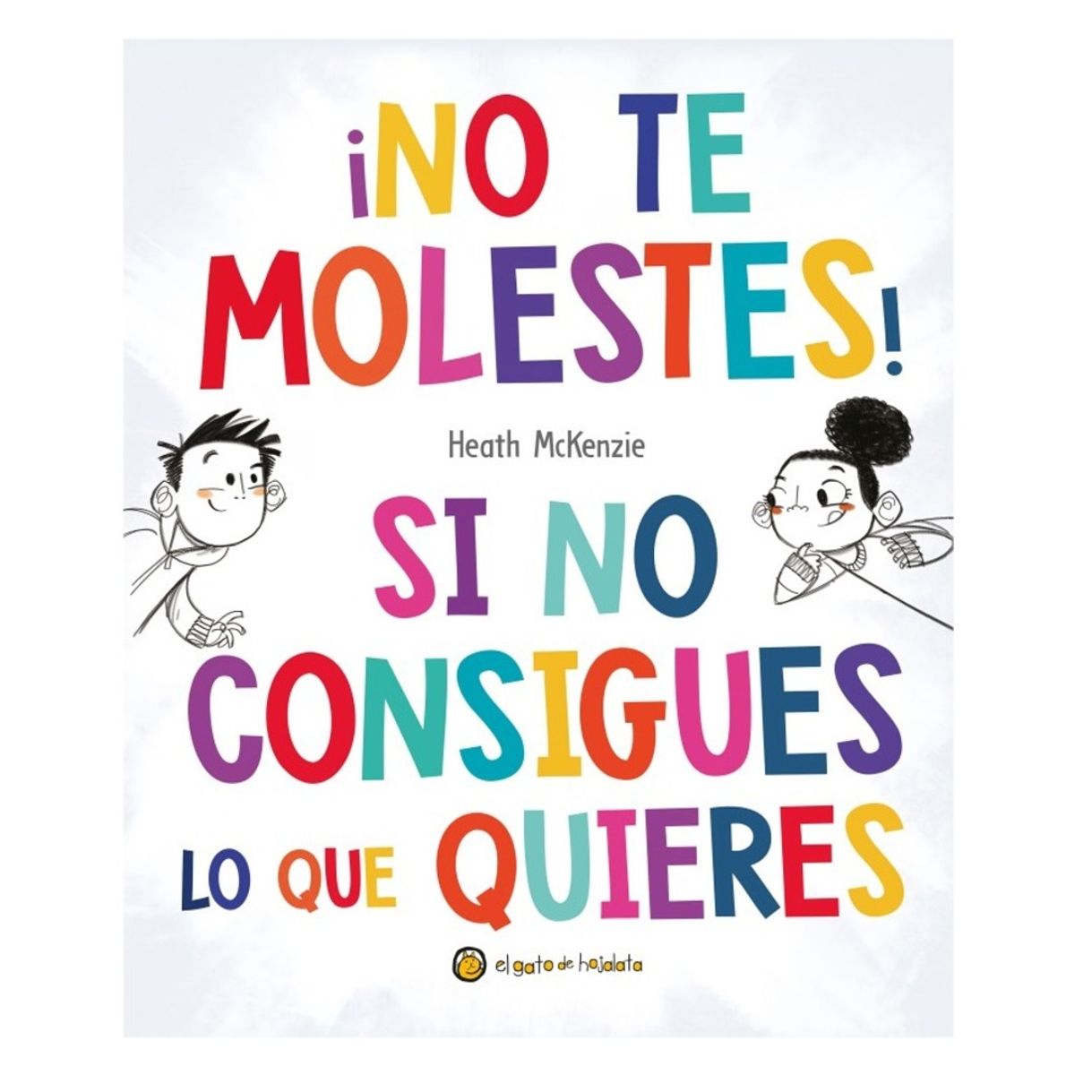 TOP10BOOKS - LIBRO No Te Molestes Si No Consigues Lo Que Qu