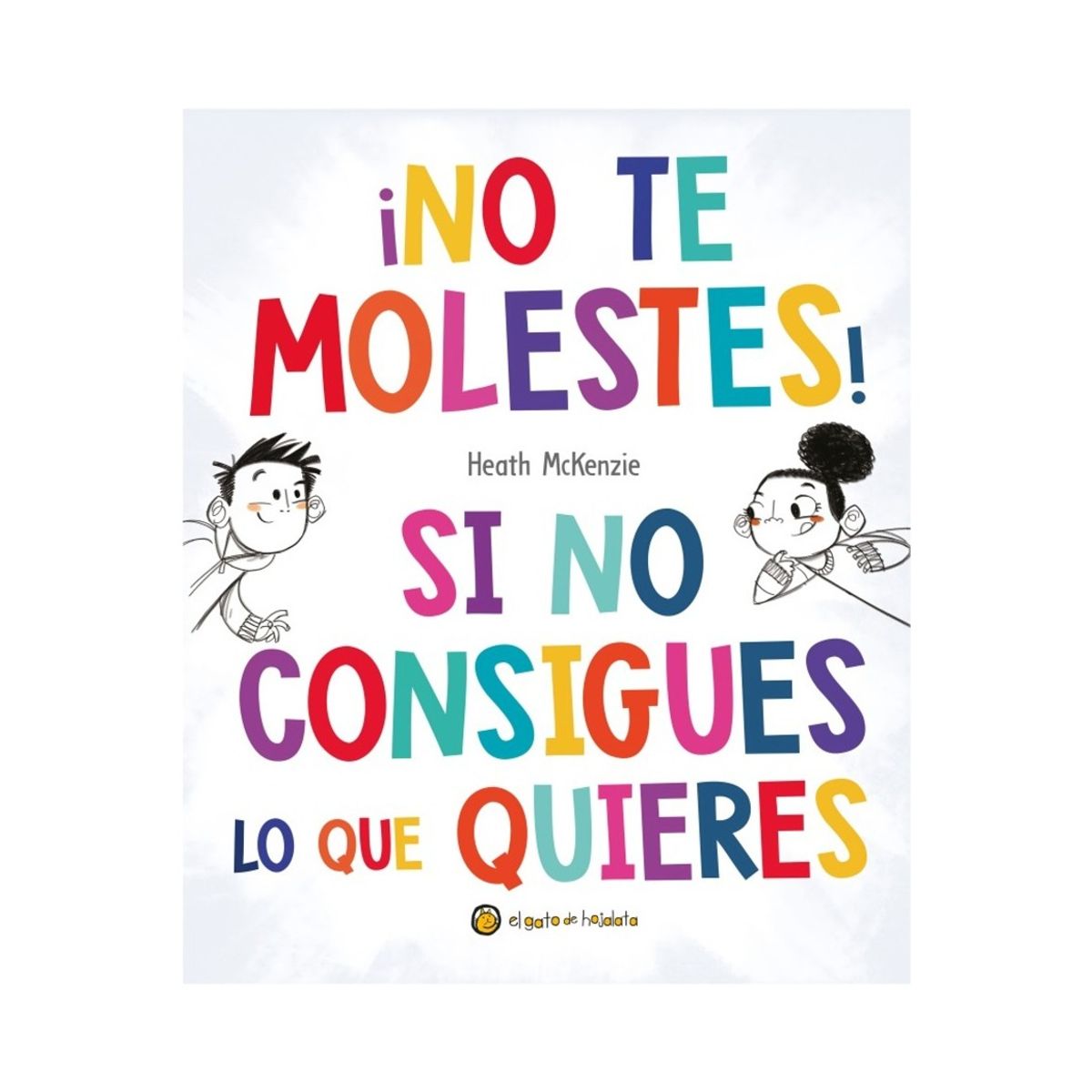 TOP10BOOKS - LIBRO No Te Molestes Si No Consigues Lo Que Qu