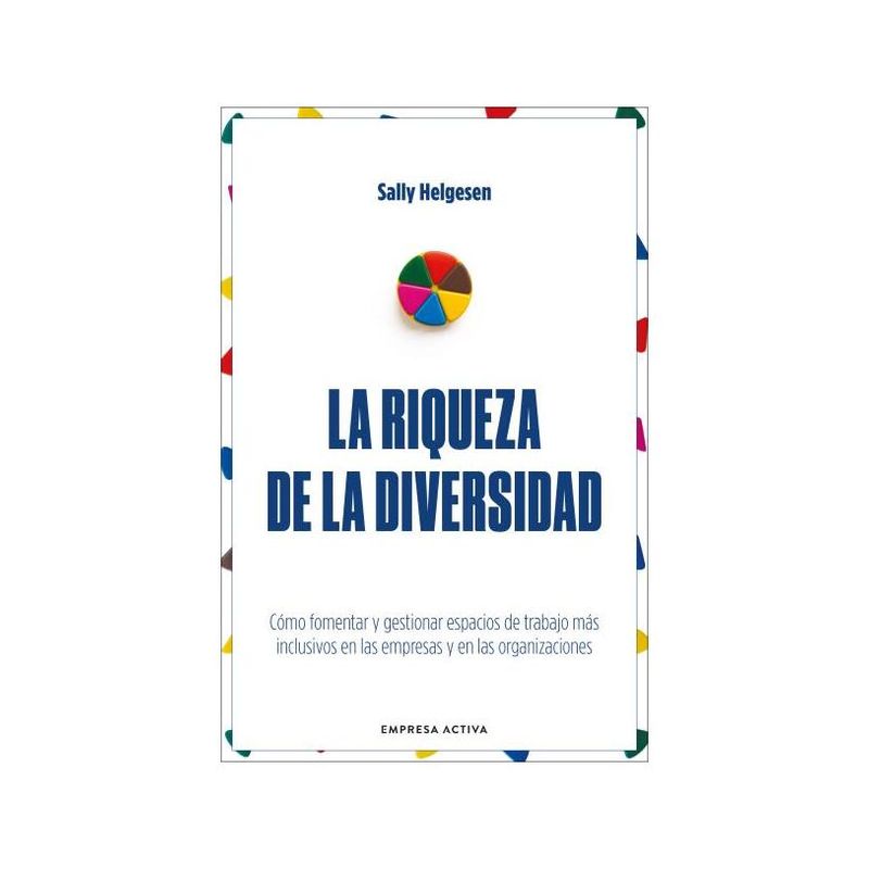 TOP10BOOKS - LIBRO LA RIQUEZA DE LA DIVERSIDAD / SALLY HELGESEN /  EMPRESA ACTIVA