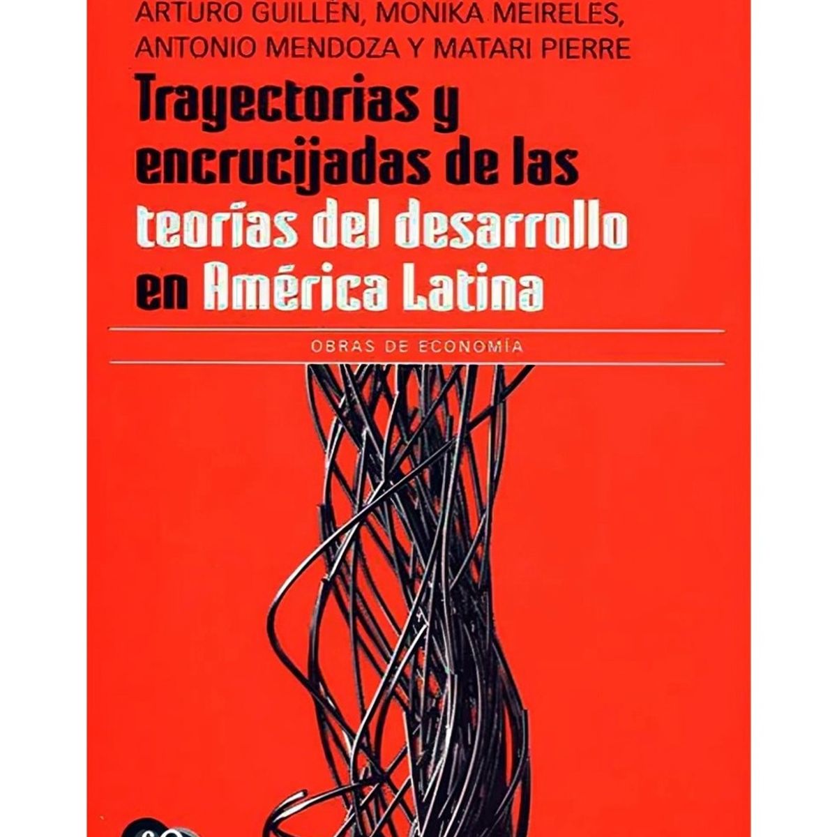 TOP10BOOKS - LIBRO Trayectorias Y Encrucijadas De Las Teorías Del Desarrollo En América