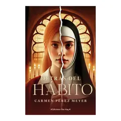 TOP10BOOKS - LIBRO DETRÁS DEL HÁBITO / CARMEN PÉREZ MEYER / EDICIONES MAC KAY