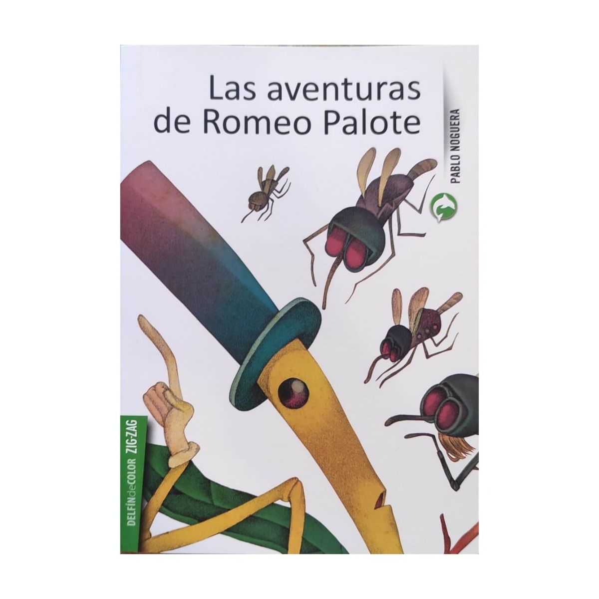 TOP10BOOKS - LIBRO LAS AVENTURAS DE ROMEO PALOTE / PABLO NOGUERA /  ZIG-ZAG