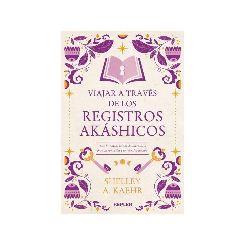 TOP10BOOKS - LIBRO VIAJAR A TRAVÉS DE LOS REGISTROS AKÁSHICOS / SHELLEY /  KEPLER
