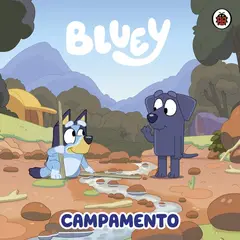 ALTEA - Libro Bluey. Un cuento - El campamento - Bluey