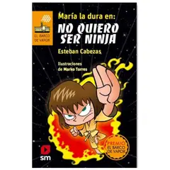 SM - María la dura: No quiero ser ninja