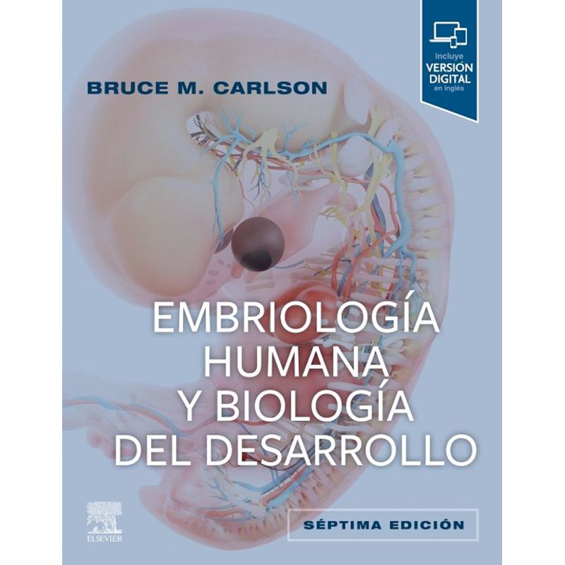 EDITORIAL MEDITERRANEO - Libro Embriología Humana y Biología Del Desarrollo