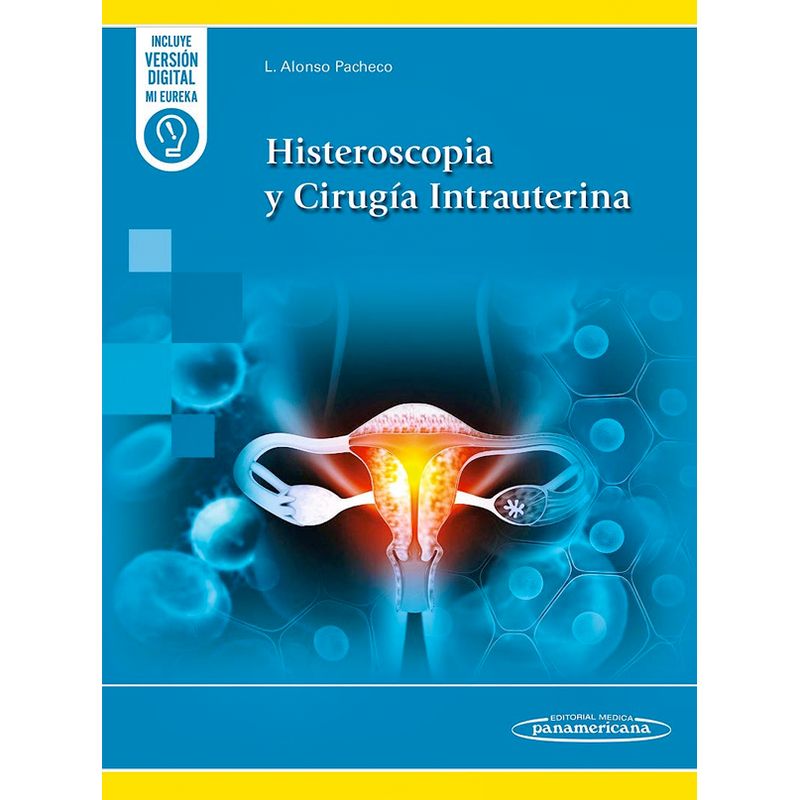 EDITORIAL MEDITERRANEO - Libro Histeroscopia Y Cirugia Intrauterina