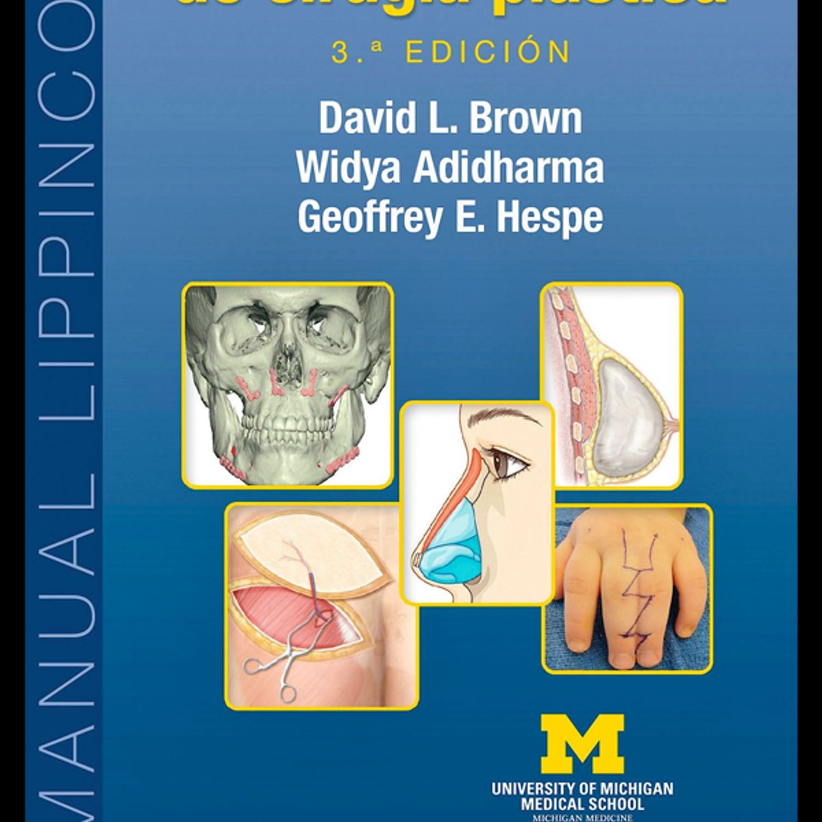 EDITORIAL MEDITERRANEO - Libro Manual Michigan De Cirugia Plastica 3Ed.