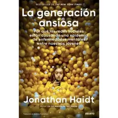 DEUSTO EDICIONES - La Generación Ansiosa - Jonathan Haidt