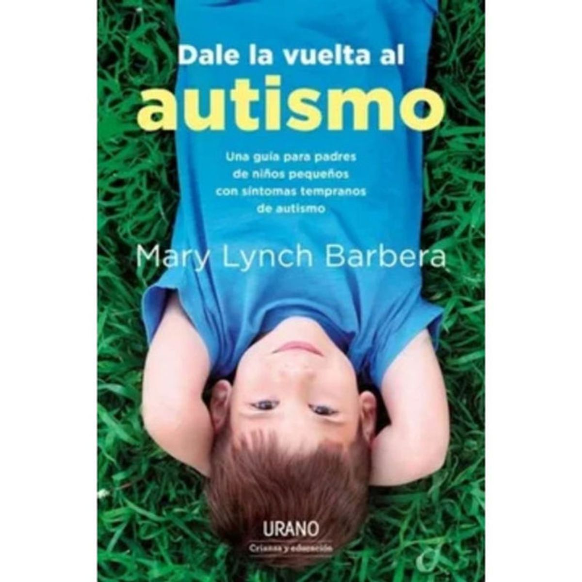 URANO - Dale La Vuelta Al Autismo - Barbera Mary Lynch