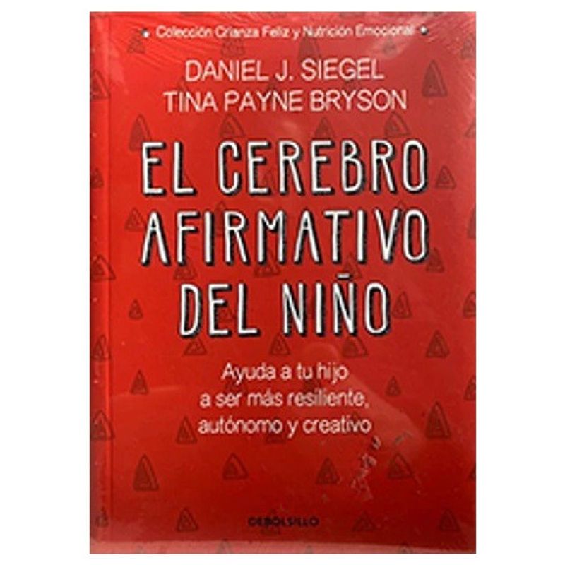 GENERICO - El Cerebro Afirmativo Del Niño Siegel Y Payne Debolsillo