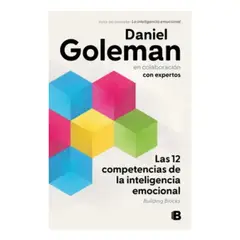 EDICIONES B - Las 12 Habilidades De La Inteligencia Emocional - Dgoleman