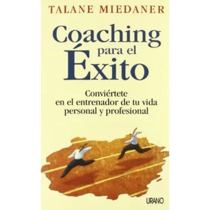 URANO - Coaching Para El Éxito - Talane Miedaner - Orginal