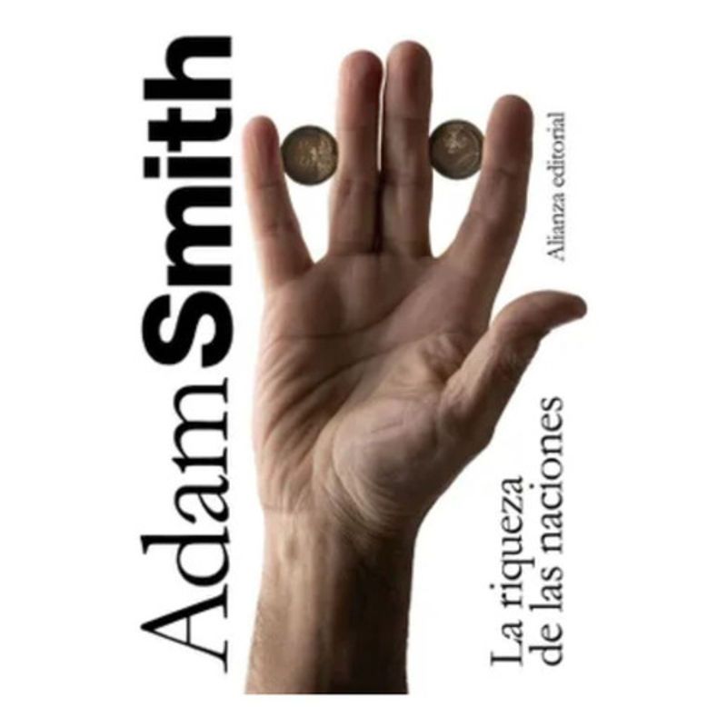 ALIANZA - La Riqueza De Las Naciones - Adam Smith - Original