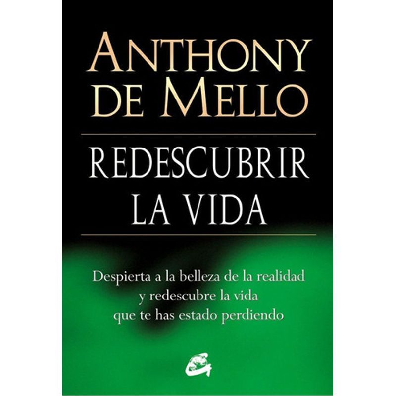 GAIA - Redescubrir La Vida - Anthony De Mello - Gaia Libro