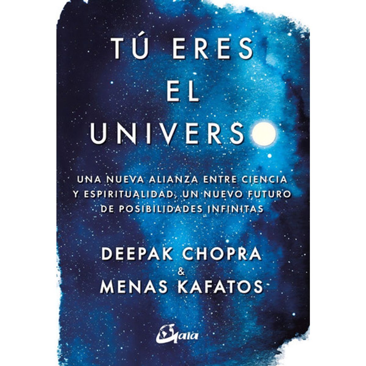 GAIA - Tú Eres El Universo - Deepak Chopra