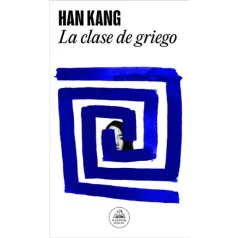 RANDOM HOUSE - Libro La Clase De Griego - Han Kang - Random House