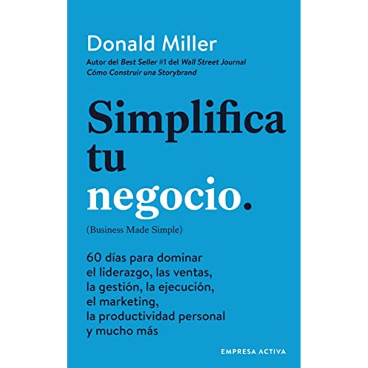 EMPRESA ACTIVA - Libro Simplifica Tu Negocio - Donald Miller