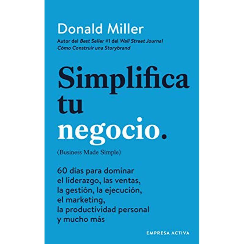 EMPRESA ACTIVA - Libro Simplifica Tu Negocio - Donald Miller