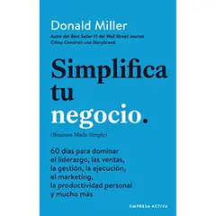 EMPRESA ACTIVA - Libro Simplifica Tu Negocio - Donald Miller