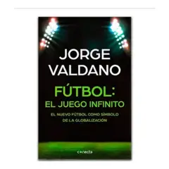 CONECTA - Fútbol El Juego Infinito - Jorge Valdano