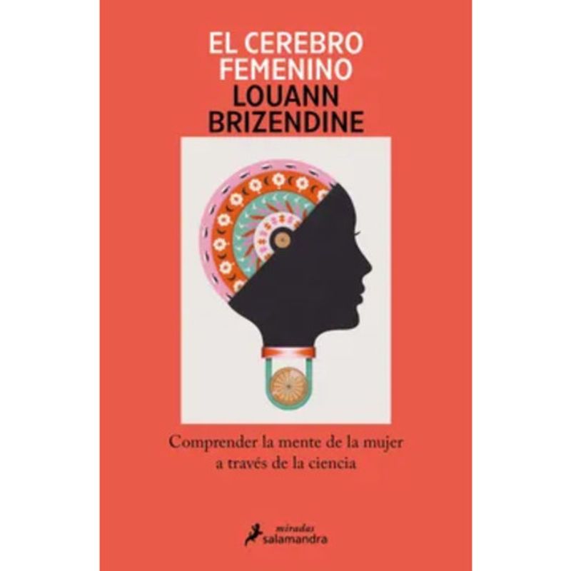 SALAMANDRA - El Cerebro Femenino  De Louann Brizendine