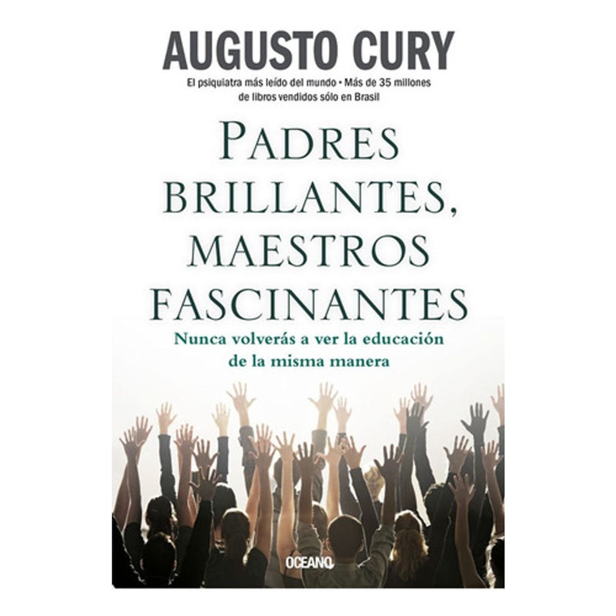 OCEANO - Padres Brillantes Maestros Fascinantes Augusto Cury