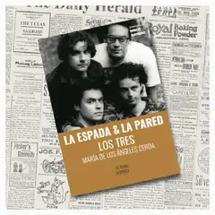 GENERICO - La Espada y La Pared Los Tres - María de los Ángeles Cerda