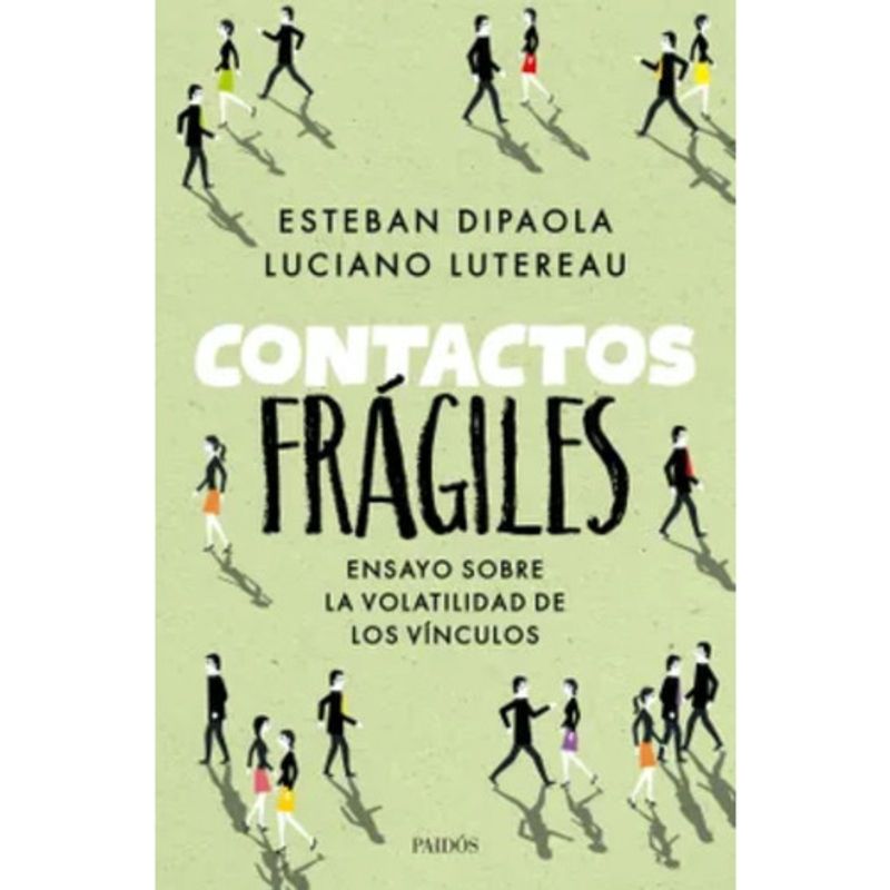 PAIDOS - Contactos Fragiles - Esteban Dipaola  Y Luciano Lutereau