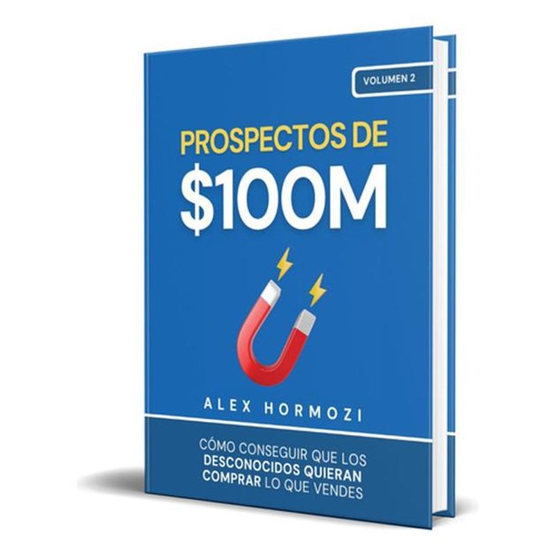 GENERICO - Prospectos De $100M - Alex Hormozi - Editorial Acquisition