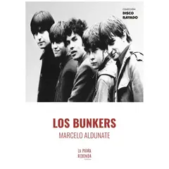 HITWAY MUSIC - LOS BUNKERS TAPA BLANDA - MARCELO ALDUNATE - LIBRO
