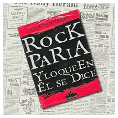 GENERICO - Rock Paria y lo que en él se dice Francisco Mallea - Libro