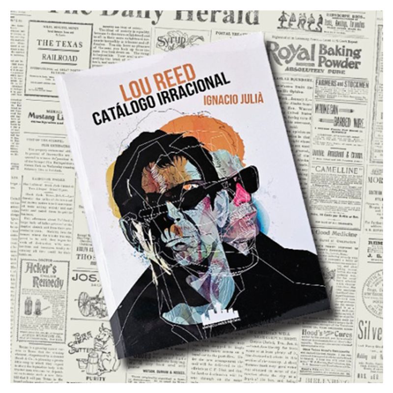 GENERICO - Lou Reed Catálogo Irracional - Ignacio Julià - Libro