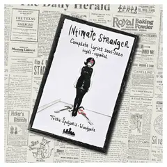 GENERICO - Intimate Stranger Complete Lyrics 2005-2020 -Tessie Spoljaric-Woodgate- Libro
