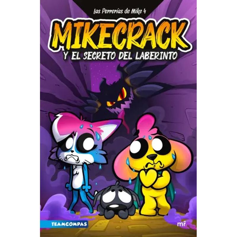 EDICIONES MARTINEZ ROCA - Libro Perrerías Mike 4 Mikecrack y el secreto del laberinto