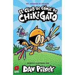 GENERICO - El Club De Cómic De Chikigato De Dav Pilkey Tapa Dura