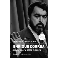EDITORIAL CATALONIA - Enrique Correa una bigrafía sobre el poder